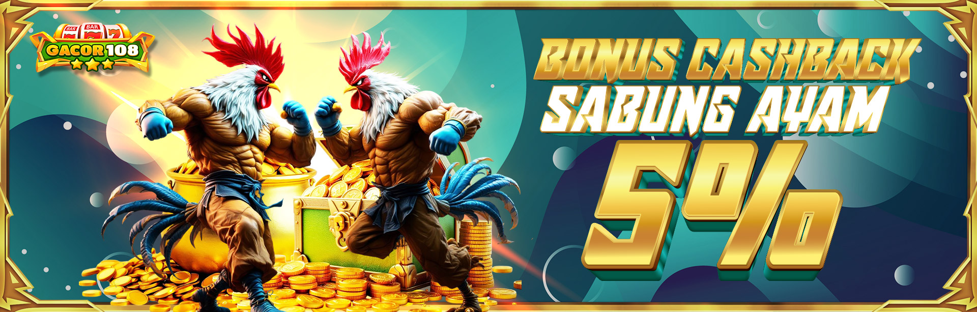 BONUS CASHBACK 5% SABUNG AYAM