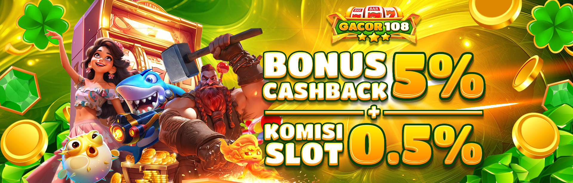 BONUS CASHBACK 5% + KOMISI 0.5% SLOT