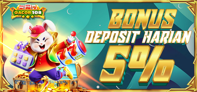 BONUS DEPOSIT HARIAN 5%