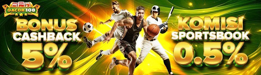 BONUS CASHBACK 5% + KOMISI 0.5% SPORT