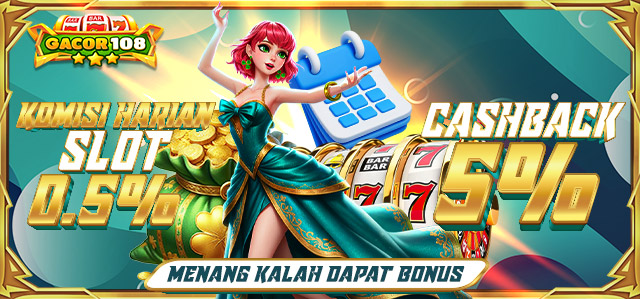 KOMISI HARIAN SLOT 0.5% & CASHBACK SLOT 5%