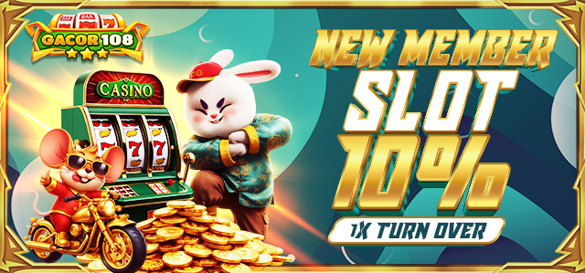 NEW MEMBER SLOT 10% (1X TO)
