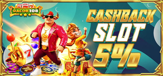 CASHBACK SLOT 5%
