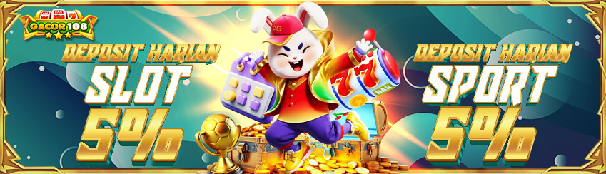 DEPOSIT HARIAN SLOT & SPORT 5%