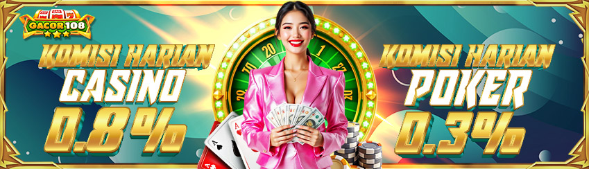 KOMISI HARIAN CASINO 0.8% & POKER 0.3%